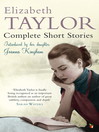 Complete Short Stories by Elizabeth Taylor eBook